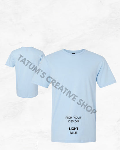 Unisex Short Sleeve T-Shirts  / Pick Your Design